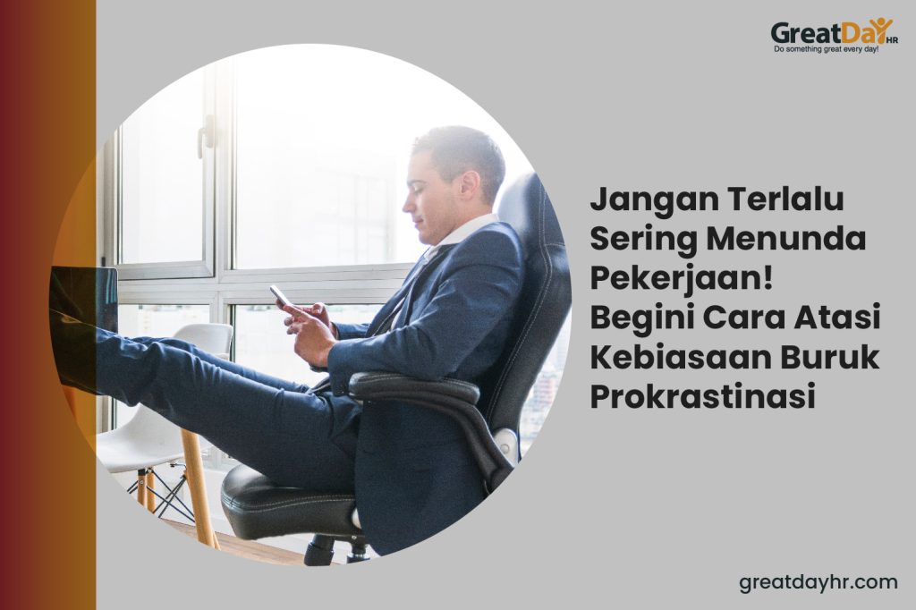 Cara Berhenti Menunda Pekerjaan Prokrastinasi Panduan Lengkap Untuk Produktivitas Optimal