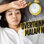 Cara Mengatasi Overthinking Sebelum Tidur Panduan Lengkap Menuju Malam Yang Tenang