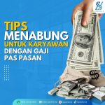 Tips Konsisten Menabung Meski Gaji Pas Pasan Membangun Fondasi Keuangan Yang Kuat