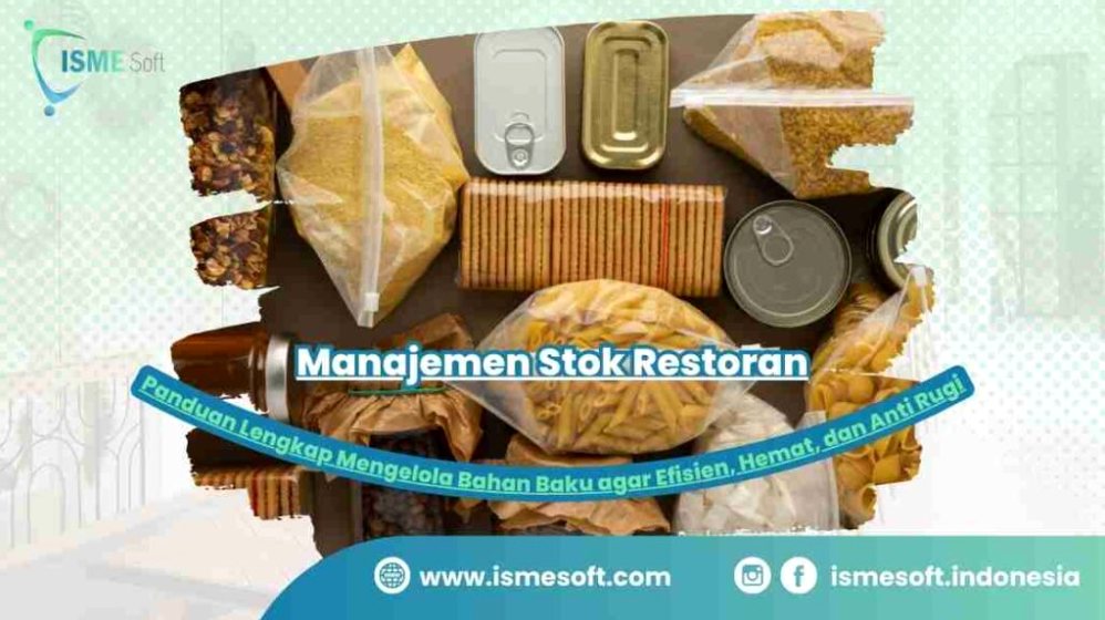 Panduan Efektif Dapur Cara Stok Bahan Baku Agar Tidak Cepat Rusak Dan Rugi