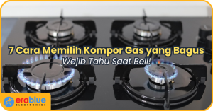 Panduan Lengkap Tips Memilih Kompor Gas Untuk Produksi Massal Di Bisnis Kuliner