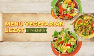 Peluang Bisnis Kuliner Ide Menu Vegetarian Untuk Jualan Harian Yang Laris Dan Sehat